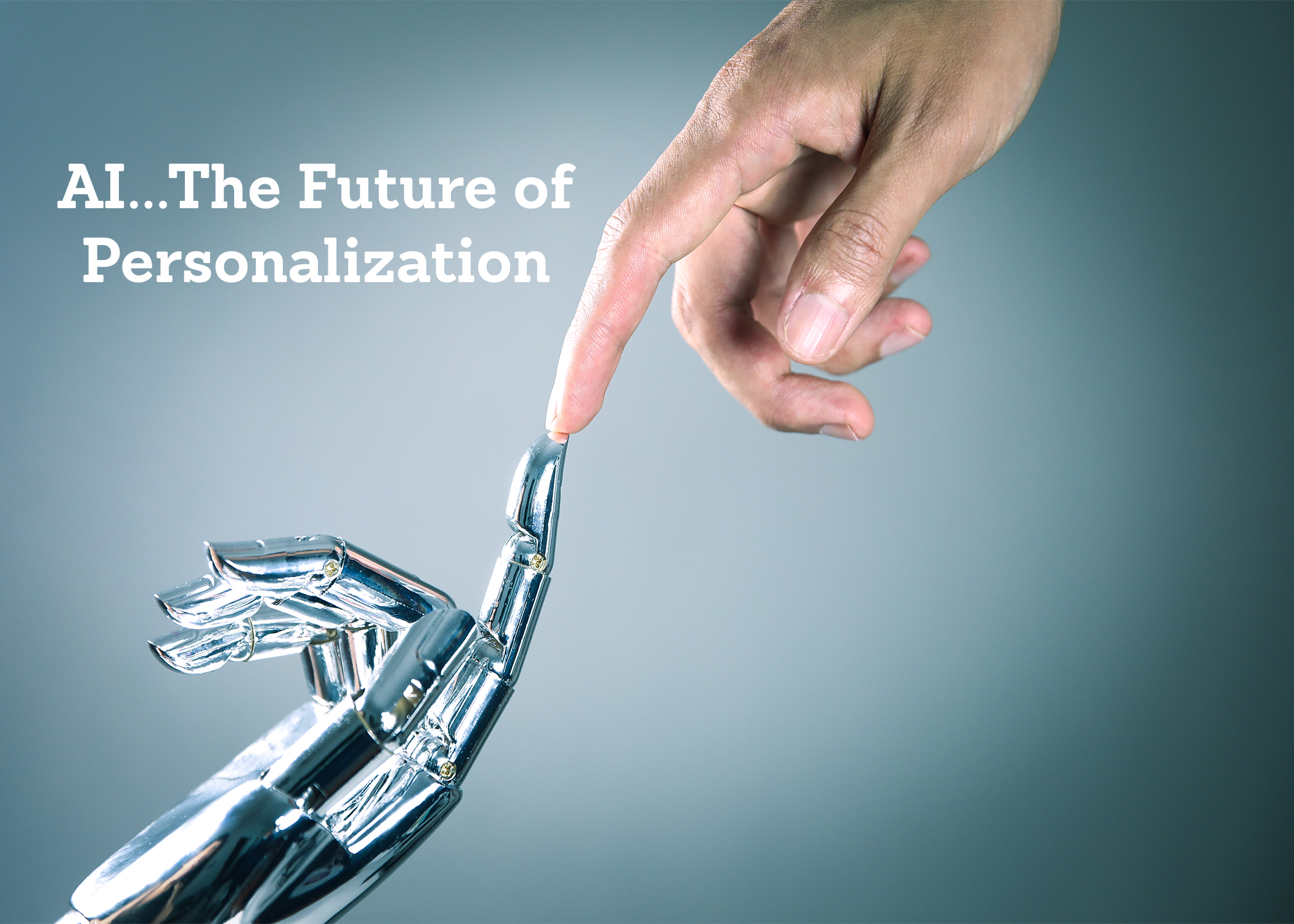 Marketing In A Minute: AI...The Future Of Personalization